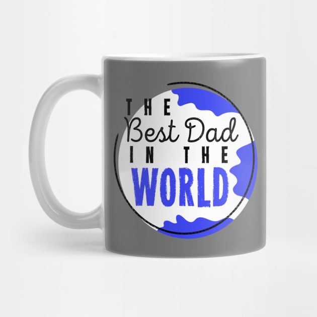 The Best Dad In The World Worlds Dopest Dad For Dads by rjstyle7